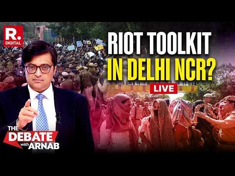 Debate With Arnab LIVE: Delhi-Noida Violence Just Workers Protest Or Part Of Toolkit?