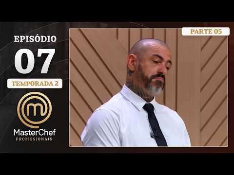 EP. 07 - 5/5: REPESCAGEM E PRATO ASIÁTICO | Temp. 02 | MASTERCHEF PROFISSIONAIS