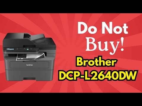 STOP! Don’t Buy the Brother DCP-L2640DW Wireless Laser Printer Review Before Watching This!