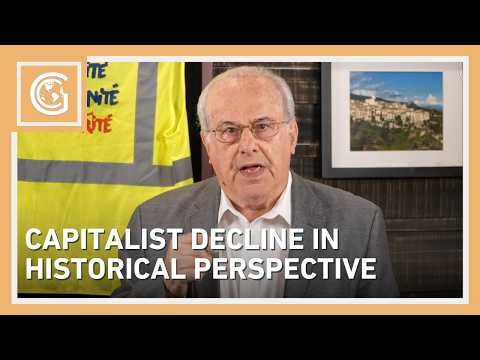 Global Capitalism: Capitalist Decline in Historical Perspective
