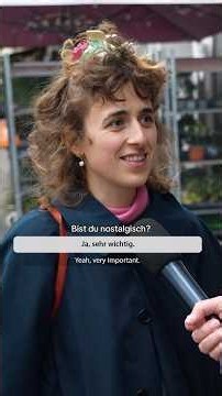 Bist du nostalgisch?