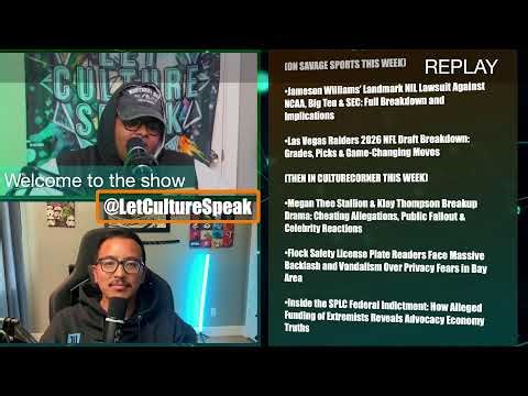 Meg&Klay Drama; RAIDERS DraftTalk; SPLC Scandal; NIL LAWSUIT &REPLAYS| LetCultureSpeakEp74