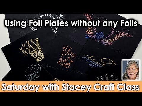 638 Four Easy No Foil techniques. Use Foil Plates with your die-cutting machine without using foil