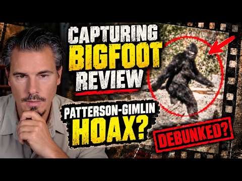 Capturing Bigfoot Review: Patterson–Gimlin Film DEBUNKED?