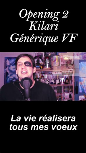 GENERIQUE VF OP 2 Kilari #animecover #générique #opening #kilari #music #versionfrançaise
