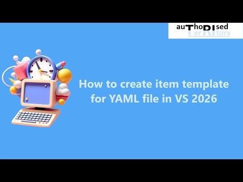 How to create item template for YAML file in Visual Studio 2026