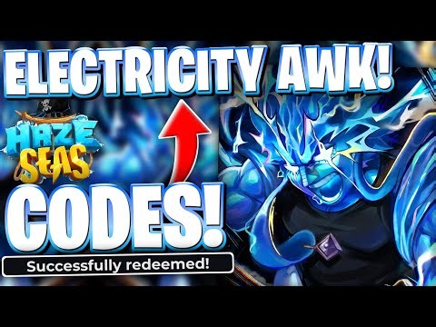 ⚡[ELEC AWAKENING] ELECTRICITY AWK & ELECTRO V2 UPDATE CODES FOR HAZE SEAS! ROBLOX HAZE SEAS CODES