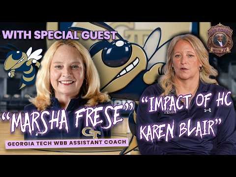 Assistant Coach Marsha Frese on Coaching Adaptability, Scouting & Georgia Tech Philosophy