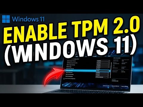 How to enable TPM 2.0 for Windows 11 installation - Complete Guide