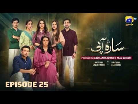 Sara Aapi Episode 25 | Today Episode | Sara Ny Mart Apny Naam Kar Liye| Serailscope Review