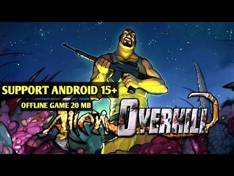 Alien Overkill v1.0.973 (Support android 15+) Gameplay offline 