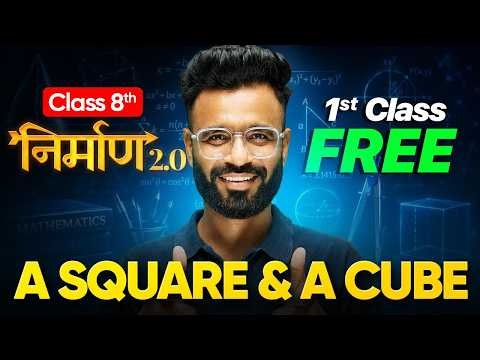 Class 8 Maths | A Square & A Cube | 1st FREE Live Class 🔥 | NIRMAAN 2.0 #nexttoppersjuniors #class8