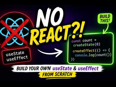 Build Your Own useState & useEffect (Without React 🤯)