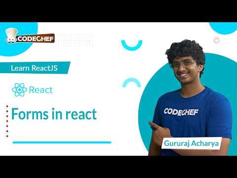 Forms in react | Learn ReactJS | CodeChef Learn Series