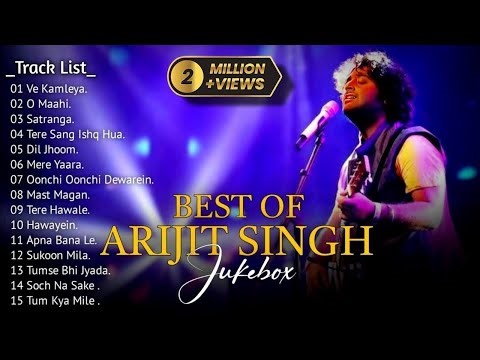 Best Of Arijit Singh 2025 | Arijit Singh Hits Songs | Arijit Singh Jukebox Songs | Indian Songs