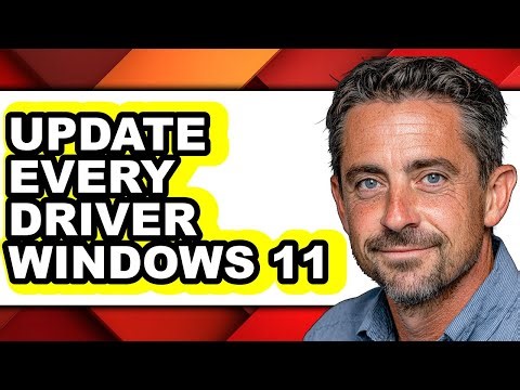 How to Update Every Driver Windows 11 - Step by Step