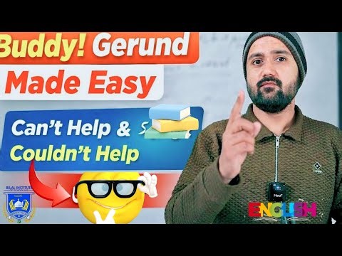 Gerund Made Easy | Can’t Help & Couldn’t Help Explained Simply