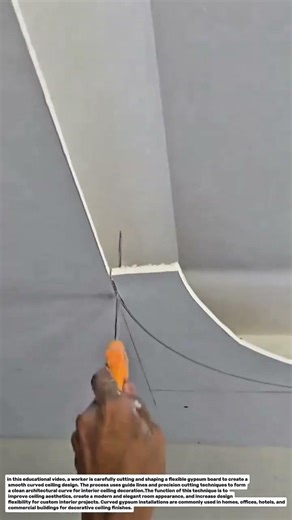 Flexible Gypsum Ceiling Curve Installation | Smooth Modern Ceiling Design Technique.