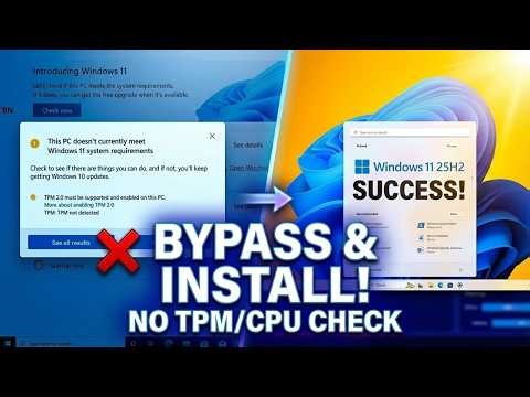 Install Windows 11 25H2 Without TPM or CPU Check