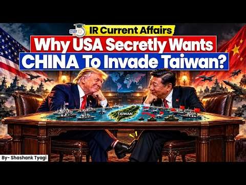 China Is Ready To Attack Taiwan ! | Does America Benefit If China Invades Taiwan? | StudyIQ IAS