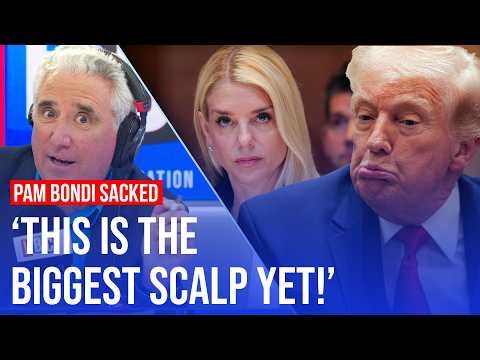Trump sacks Attorney General Pam Bondi over Epstein files | Simon Marks