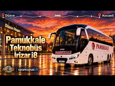 Pamukkale Teknobüs ile Düzce–Kocaeli | Irizar i8 | OyuncuyusBis TR Haritası