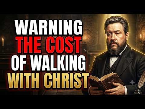 the christian life — CHARLES SPURGEON on walking faithfully with christ