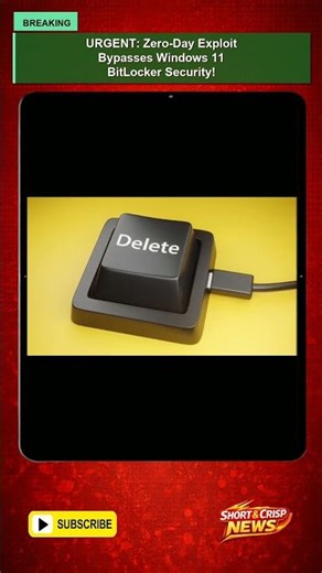 URGENT: Zero-Day Exploit Bypasses Windows 11 BitLocker Security!