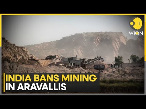 Aravalli Hill: India Bans New Mining Leases in Aravallis, Environmental Protection Boost | WION