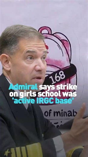 Admiral says missile strike on Iranian girls’ school was 'active IRGC base'