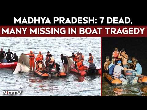 Madhya Pradesh News | 7 Dead, Many Missing As Cruise Boat With 29 On Board Sinks In Madhya Pradesh