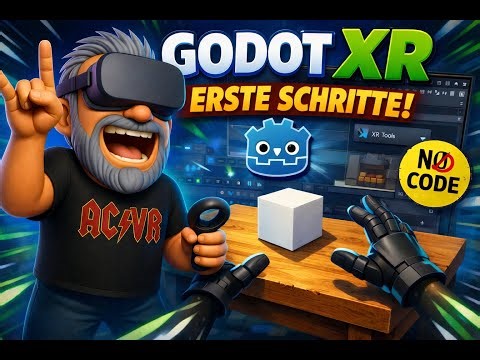 Godot XR – Erste Schritte | Teil 1: Erste Schritte in VR (NO CODE)
