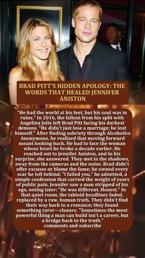 BRAD PITT’S HIDDEN APOLOGY: THE WORDS THAT HEALED JENNIFER ANISTON