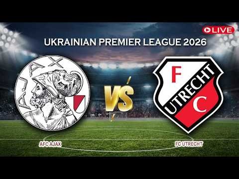 🔴Live Score AFC Ajax Vs FC Utrecht | Netherlands Eredivisie 2026