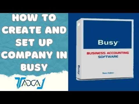How to Create & Set Up a Company in Busy Accounting Software | Step-by-Step Tutorial for Beginners