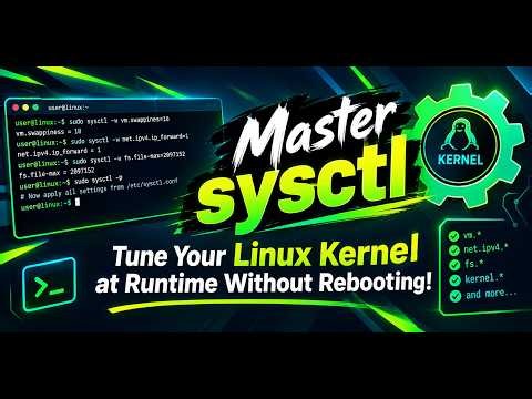 Master sysctl – Tune Your Linux Kernel at Runtime Without Rebooting!