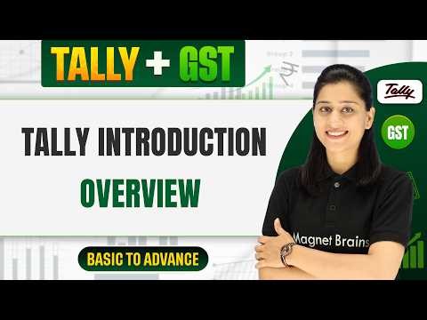 Lecture 7 - Introduction to Tally - Overview | Tally and GST Complete Course