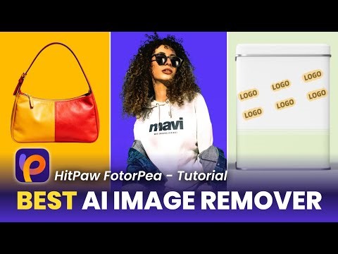 Best AI Image Remover 2026 | How to Remove Backgrounds & Objects - HitPaw FotorPea Tutorial