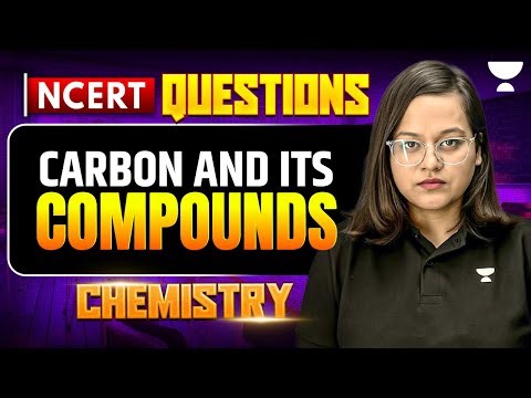 Carbon And Its Compounds | Chemistry NCERT Questions | Class 10 Science 2026 | Nikita Ma'am
