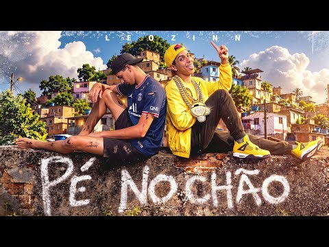 PÉ NO CHÃO - Leozinn (clipe oficial)