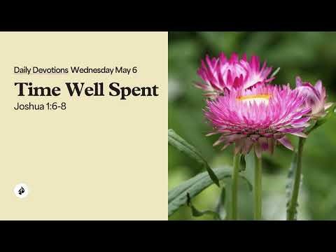 Time Well Spent – Daily Devotional