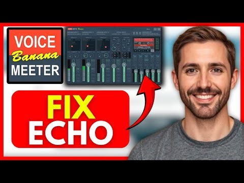 How To FIX VOICEMEETER BANANA ECHO (EASY) 2025