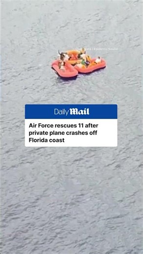 Air Force rescues 11 people after plane crashes off Florida