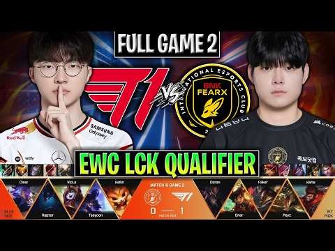 T1 vs BFX GAME 2 EWC LCK QUALIFIER 2026 DAY 3 | FULL GAME | T1 vs BNK FEARX EWC 2026