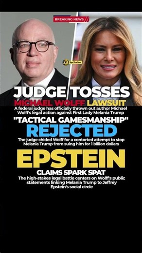 Judge Dismisses Michael Wolff's Lawsuit Against Melania Trump