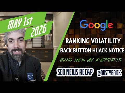 Google Ranking Volatility, Back Button Hijacking Notices & AdSense Triggers, Bing Teases AI Reports