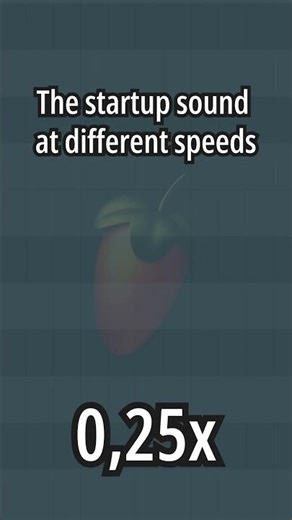 FL Studio startup sound at different speeds