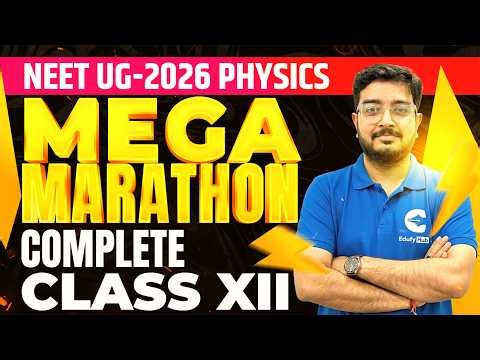 NEET UG 2026 Physics Mega Marathon 🚀 Complete Class 12 Revision One Shot | Full Syllabus Marathon