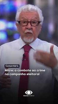 Mitre: O combate ao crime na campanha eleitoral