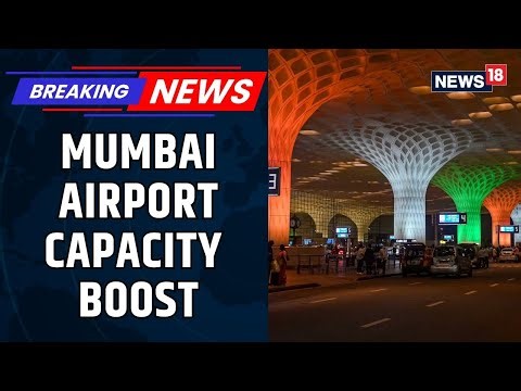 Mumbai Airport's Big Capacity Push: More Landings, Same Runway, New Tech To Be Introduced | News18